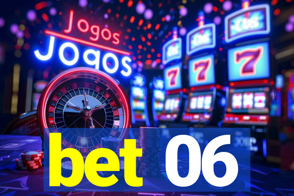 bet 06